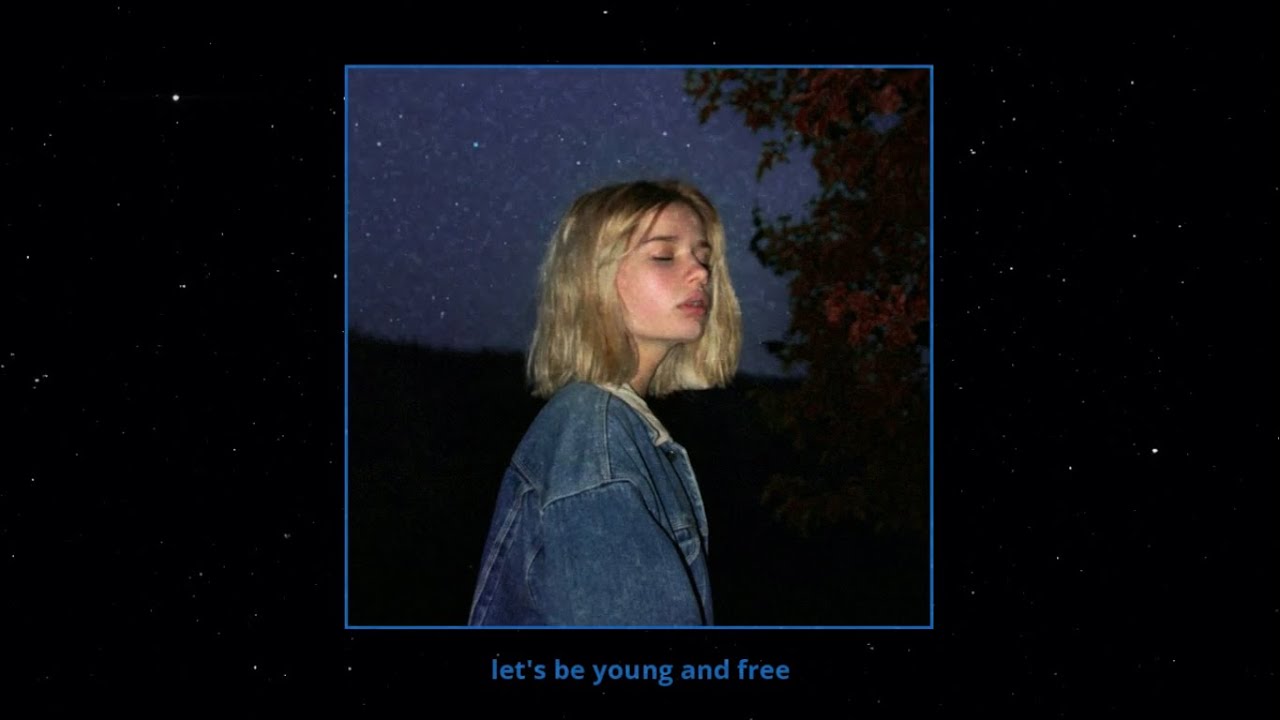 Let's be young and free ♪ - YouTube