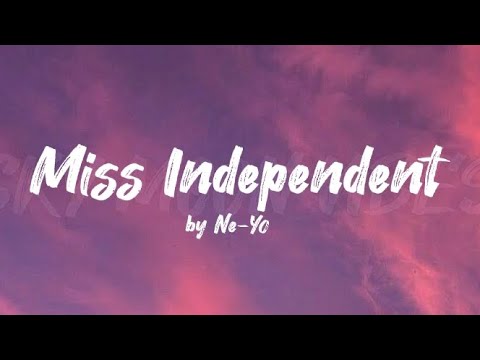NEYO | MISS INDEPENDENT ( LYRICS VIDEO ) - YouTube