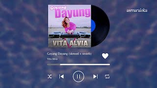 vita alvia - goyang dayung (slowed   reverb)