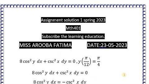 Mth401 Assignment 1 Solution Spring 2023||Mth401 Aroba Fatima Soloution|Mth401 sol file 100% correct