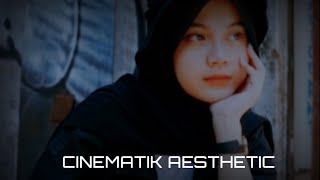 CINEMATIK AESTHETIC STORY WA 30 DETIK II Una tiktok