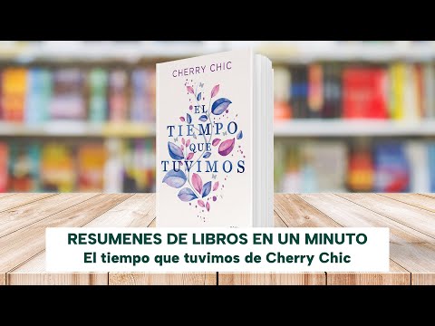 El tiempo que tuvimos de Cherry Chic