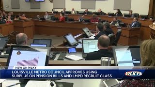 Metro Council approves using budget surplus on pension bills, LMPD recruiting class