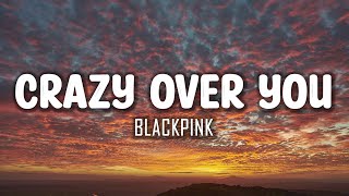 Download Lagu BLACKPINK - Crazy Over You (Lyrics) MP3 Download Lagu BLACKPINK - Crazy Over You (Lyrics) MP3