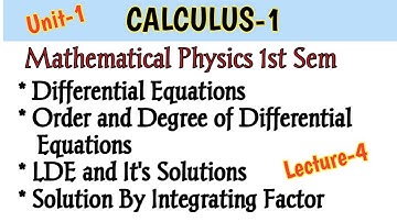 Calculus-1. Differential Equations, Order and degree, LDE & It