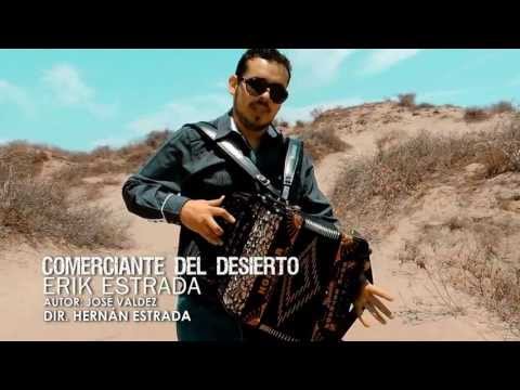 Erik Estrada - Comerciante del Desierto (Video Oficial 2013) [HD]