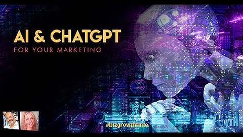 AI & ChatGPT for your Marketing - Business Growth Time with Terry Bean & Janet E Johnson
