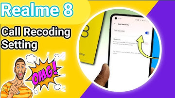 Realme 8 में Call Recording Setting कैसे करें? Step-by-Step Guide! ( 2023 )
