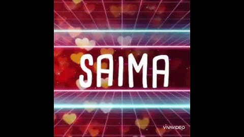 Saima name WhatsApp status , Love Status , tag your partner ♥️♥️♥️