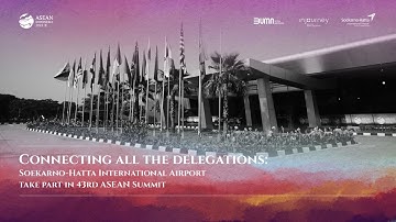 WELL PREPARED! Soekarno-Hatta International Airport for 43rd ASEAN SUMMIT