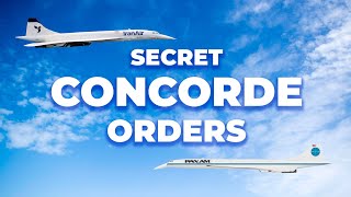 Concorde Secrets: What Airlines Had Orders For The Supersonic Jet?
