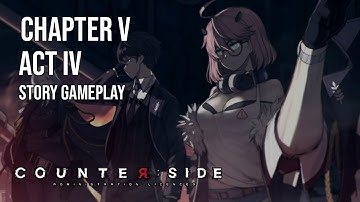 Counter:Side | Ep 5 Terraside 2 | Act 4