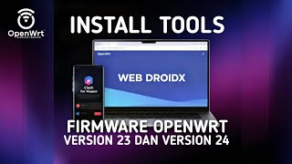 Tutorial install ⭕️ WebDroidX Di OpenWrt Version 23/24