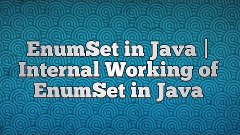 EnumSet in Java | Internal Working of EnumSet in Java