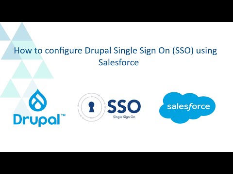 Salesforce SAML Single Sign-On | Log in to Drupal | Salesforce Drupal Single Sign-On ( SSO )