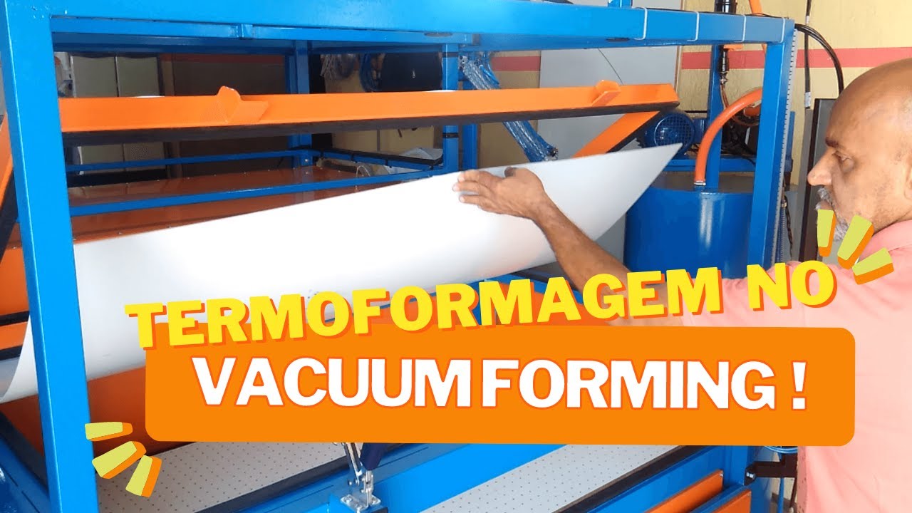 Vacuum Forming Termoformadora TermoVac Moldando chapas plásticas