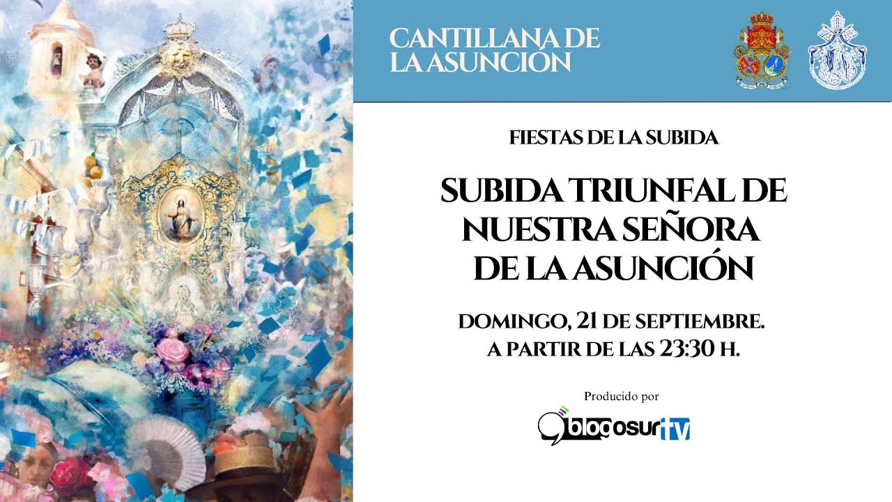 Subida Triunfal de Nuestra Señora de la Asunción 2025