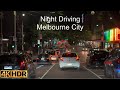 Night driving in the city  melbourne australia  4kr