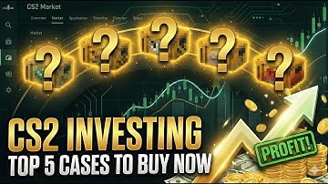 Top 5 CS2 Cases To Invest For Easy Profit in 2026