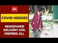 18 Year Old Girl Risks Herself To Deliver Newspapers Amid Pandemic To Upholds Father's Tradition