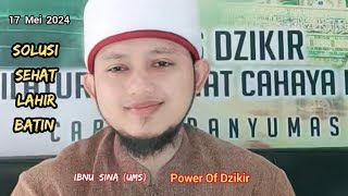 Ibnu Sina (UMS) 17 Mei 2024, Power Of Dzikir