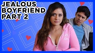 Jealous Boyfriend (Part 2)