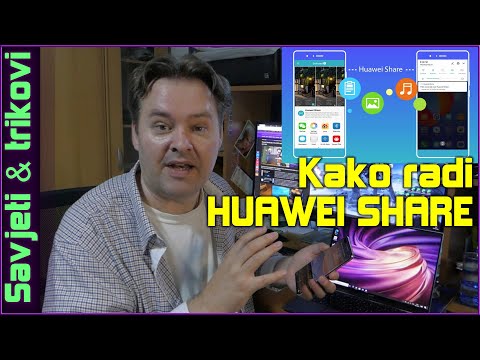 Kako radi Huawei Share funkcija dijeljenja datoteka - Sharing is Caring