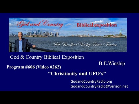 606 (Video 262) Christianity & UFOs