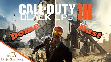 WE DID THE EASTER EGG!!! | DOME AND RUST CUSTOM ZOMBIES | CALL OF DUTY BLACK OPS 3