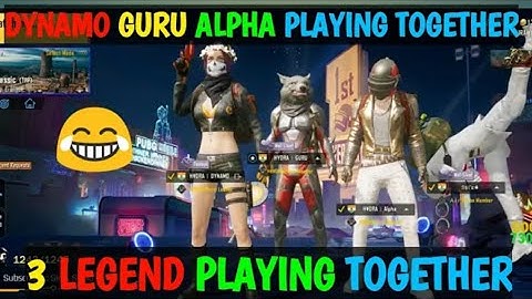 DYNAMO, GURU, ALPHA PLAYING TOGETHER