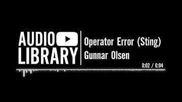 Operator Error (Sting) - Gunnar Olsen | Music for intros