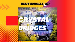 2 Minute Crystal Bridges Tour