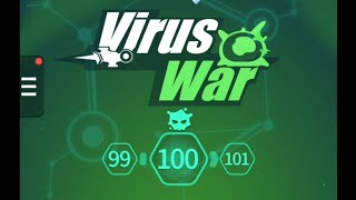 VIRUS WAR ALL 100 LEVELS GAMEPLAY