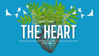 The Heart - A United Heart (week three) | May 19, 9:45am HKT English Service