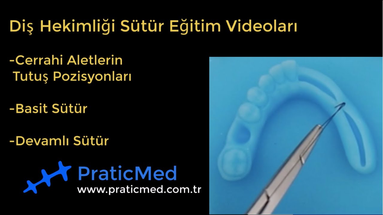 Basit Sütür, Devamlı Sütür ve Tutuş Pozisyonları I PraticMed® Diş Hekimliği Sütür Eğitim Videoları
