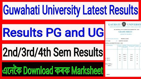 Guwahati University Latest Results UG/PG/ Results 2nd 3rd 4th Semester Ragular and Arrear