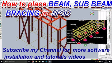 Smart Plant 3D structure Tutorials:- How To place Beam || Sub beam || Bracing