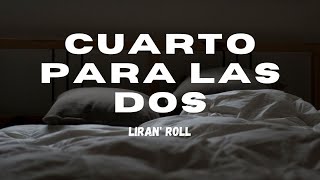 Liran' Roll - Cuarto para las Dos (Letra Oficial) chords