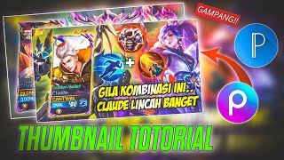 TUTORIAL BUAT THUMBNAIL MOBILE LEGENDS DALAM 10 MENIT!!