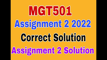 MGT501 Assignment 1 Spring 2022|Mgt501 Assignment 1 2022|Mgt501 assignment 1 solution 2022