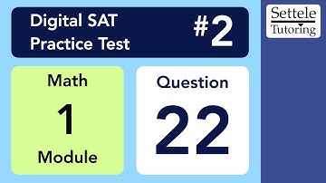 Digital SAT 2, Math Module 1, Question 22 (xy-plane)