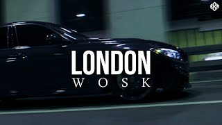 WOSK - London