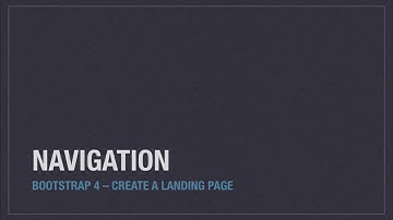 Bootstrap 4: Create a landing page – Navigation