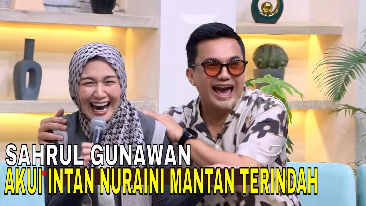 Sahrul Gunawan Akui Intan Nuraini Sebagai Mantan Terindah, Teh Dine Cemburu? | FYP (29/01/26) Part 2