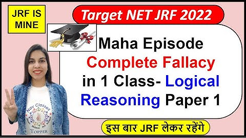 Maha Episode Complete Fallacy in 1 Class- Logical Reasoning Paper 1 | By Navdeep Kaur