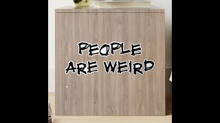 People Are Weird - Advice For Young Men & Women