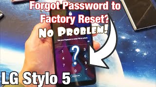 LG Stylo 5: Forgot Password \& Cannot Factory Reset? How to Bypass Password\/PIN Code\/Swipe Code