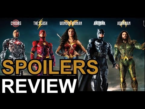 Justice League SPOILERS MOVIE REVIEW