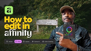 Affinity Tutorial: How To Edit Photos Like a Pro in Minutes