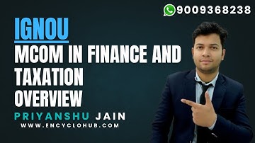 IGNOU MCOM IN FINANCE AND TAXATION OVERVIEW FEES, ADMISSION, ELIGIBILITY ETC.
